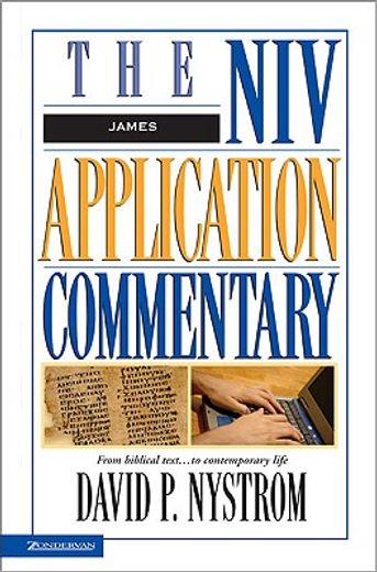 james,the niv application commentary : from biblical test--to contemporary life (en Inglés)