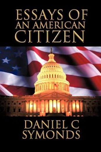 essays of an american citizen (en Inglés)