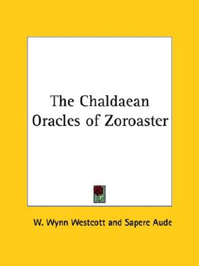 the chaldaean oracles of zoroaster (in English)