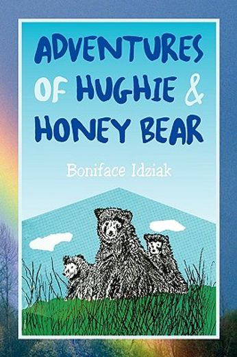 adventures of hughie & honey bear