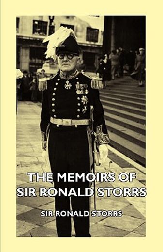 the memoirs of sir ronald storrs (en Inglés)