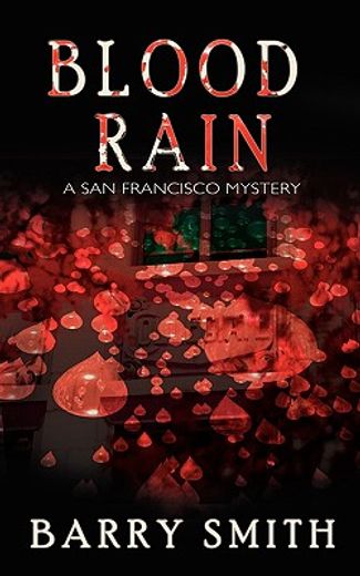 blood rain: a san francisco mystery