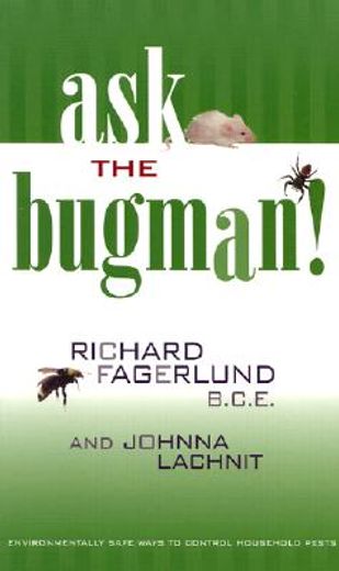 Ask the Bugman: Environmentally Safe Ways to Control Household Pests (in English)