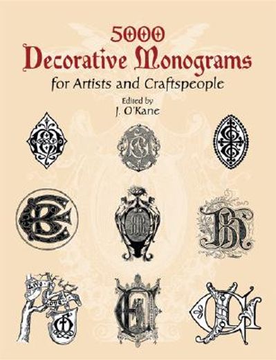 5000 decorative monograms for artists and craftspeople (en Inglés)