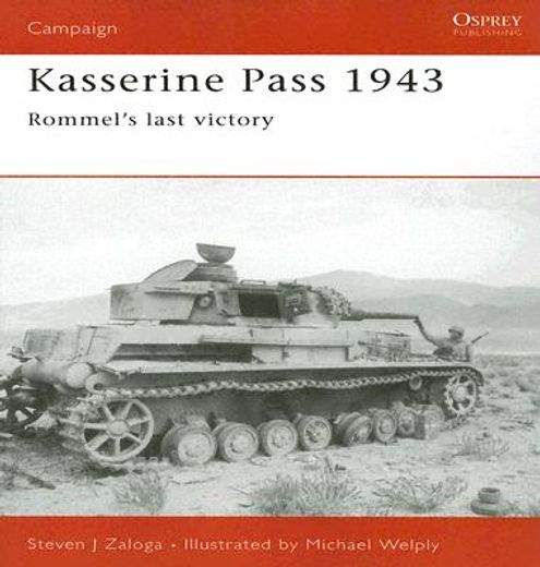 Kasserine Pass 1943: Rommel's Last Victory (en Inglés)