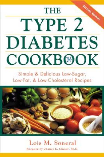 the type ii diabetes cookbook,simple and delicious low-sugar, low-fat, and low-cholesterol recipes (en Inglés)