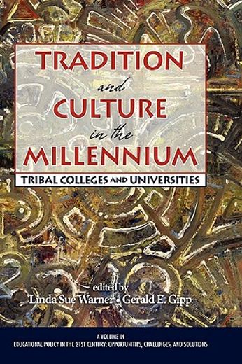 tradition and culture in the millennium,tribal colleges and universities