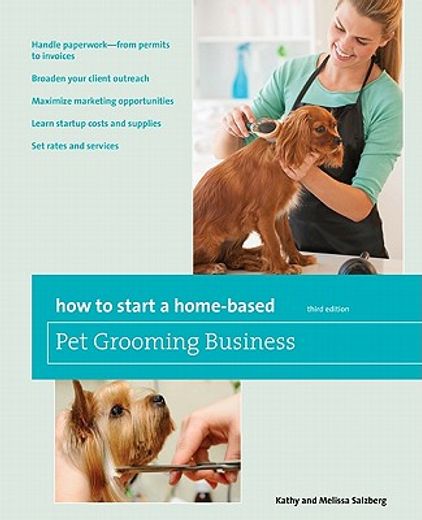 how to start a home-based pet grooming business (en Inglés)