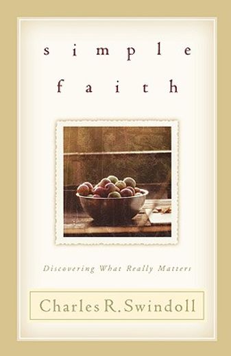 simple faith,discovering what really matters