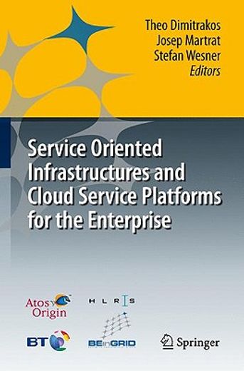 service oriented infrastructures and cloud service platforms for the enterprise,a selection of common capabilities validated in real-life business trials by the beingrid consortium