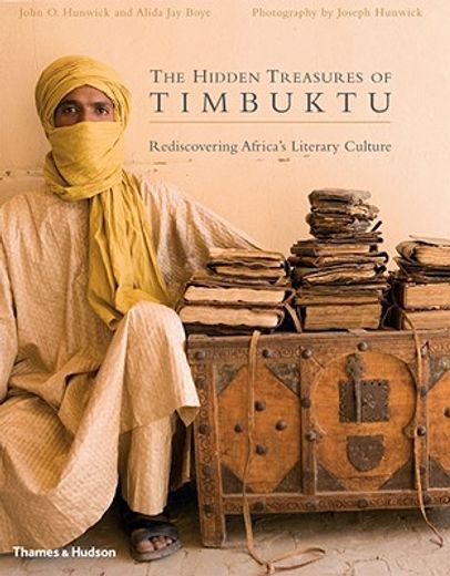 the hidden treasures of timbuktu,rediscovering africa´s literary culture