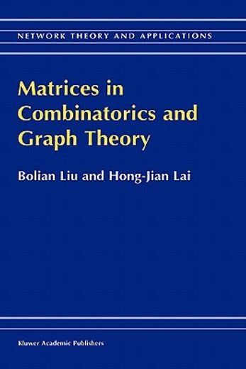 matrices in combinatorics and graph theory (en Inglés)