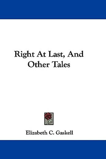 right at last, and other tales