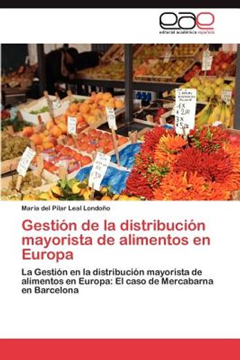 gesti n de la distribuci n mayorista de alimentos en europa (in Spanish)