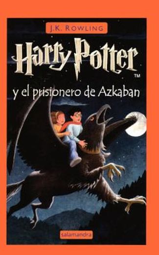 harry potter y el prisionero de azkaban / harry potter and the prisoner of azkaban