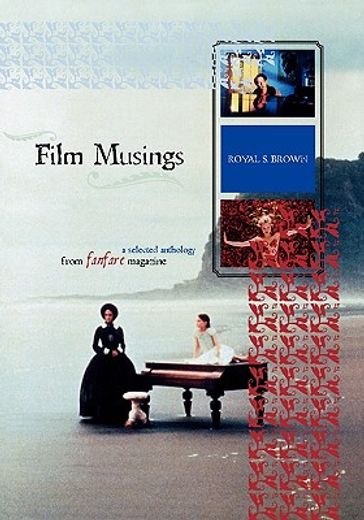 film musings,a selected anthology from fanfare magazine