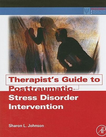 therapist´s guide to posttraumatic stress disorder intervention