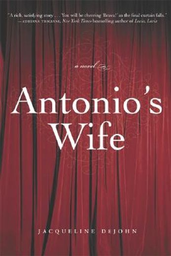 antonio´s wife,a novel (en Inglés)
