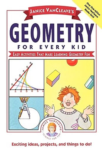 janice vancleave´s geometry for every kid,easy activities that make learning geometry fun (en Inglés)