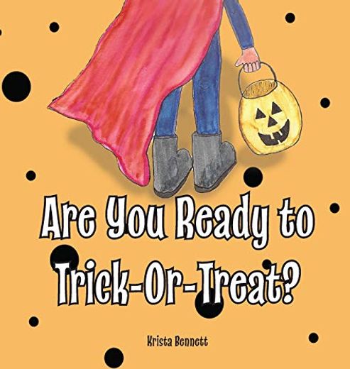Are you Ready to Trick-Or-Treat? (en Inglés)