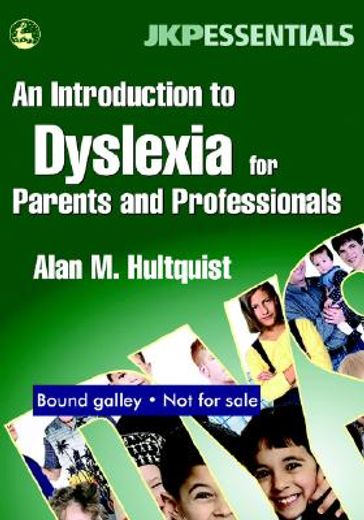 An Introduction to Dyslexia for Parents and Professionals: