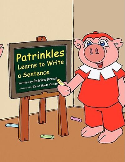 patrinkles learns to write a sentence