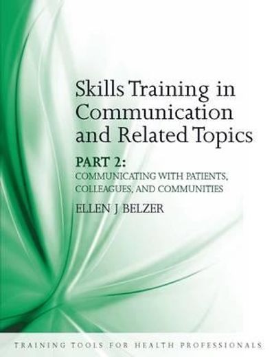 Skills Training in Communication and Related Topics: Pt. 2 (en Inglés)