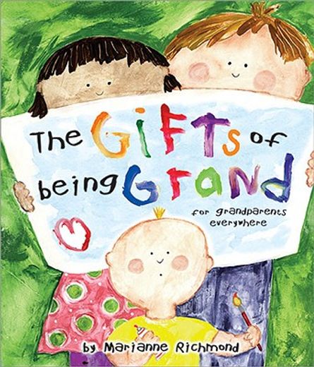 the gifts of being grand,for granparents everywhere (en Inglés)