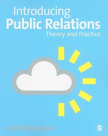 Introducing Public Relations: Theory and Practice (en Inglés)