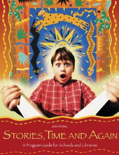 stories, time and again,a program guide for schools and libraries