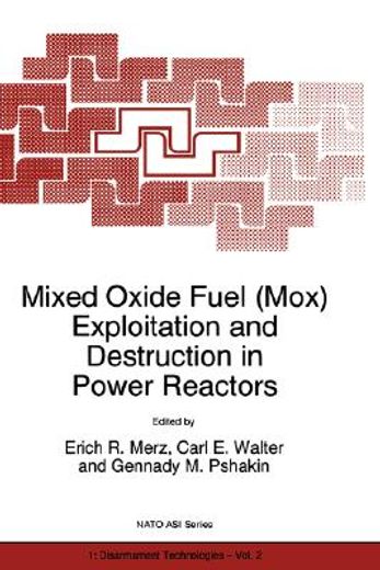 mixed oxide fuel (mox) exploitation and destruction in power reactors (en Inglés)