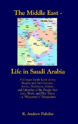 middle east - life in saudi arabia
