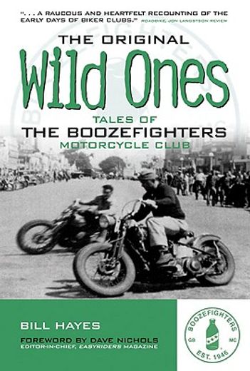 the original wild ones,tales of the boozefighters motorcycle club, est. 1946