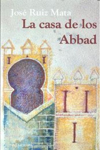CASA DE LOS ABBAD,LA (in Spanish)