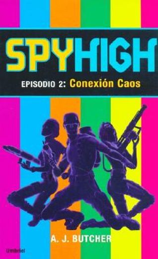 SpyHigh 2: Conexión caos (Umbriel juvenil) (in Spanish)