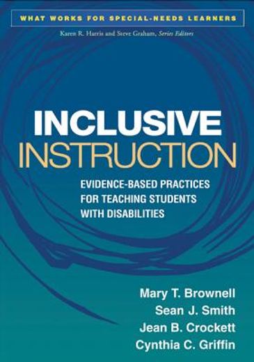 Inclusive Instruction: Evidence-Based Practices for Teaching Students with Disabilities (en Inglés)