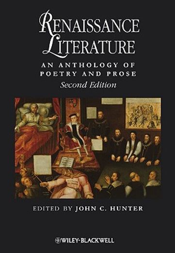 Renaissance Literature: An Anthology of Poetry and Prose (en Inglés)