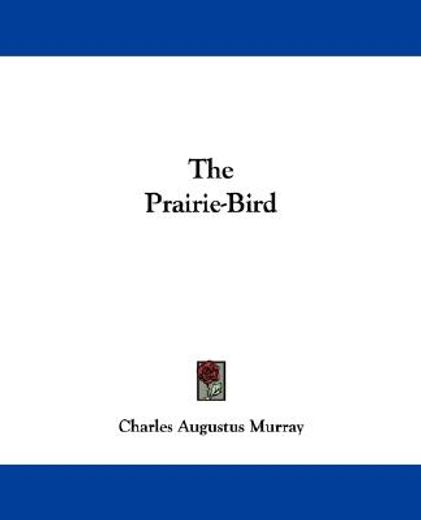 the prairie-bird