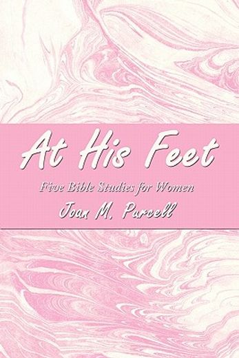 at his feet,five bible studies for women (en Inglés)