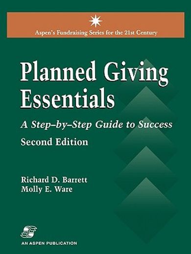 planned giving essentials,a step-by-step guide to success