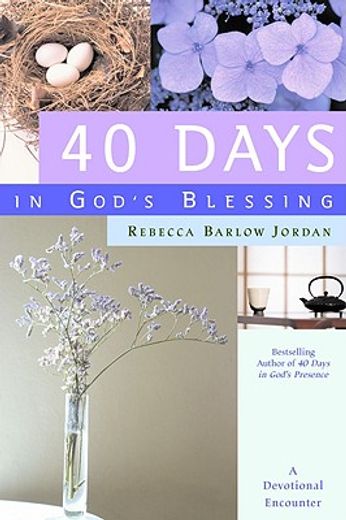 40 days in god´s blessing,a devotional encounter (en Inglés)