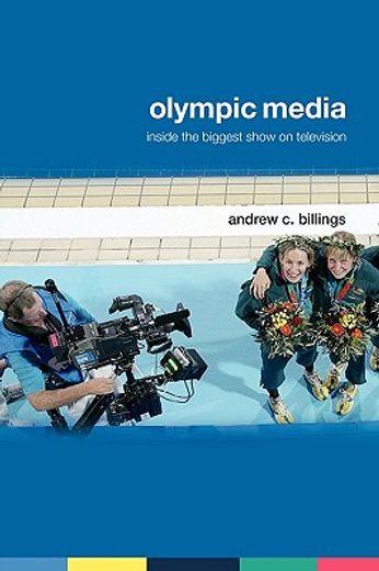 olympic media,inside the biggest show on television