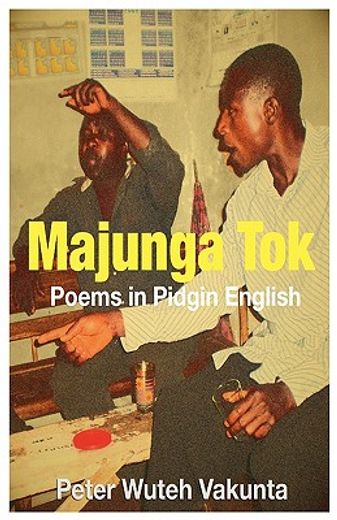 majunga tok,poems in pidgin english