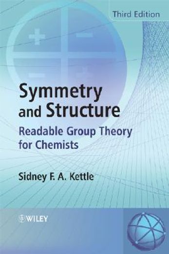 symmetry and structure,readable group theory for chemists
