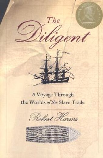 the diligent,a voyage through the worlds of the slave trade (en Inglés)