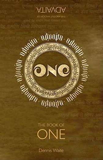 The Book of One: The Ancient Wisdom of Advaita (en Inglés)
