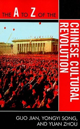the a to z of the chinese cultural revolution