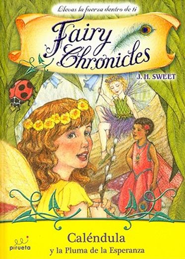 Calendula Y La Pluma De La Espera (Fairy Chronicles)
