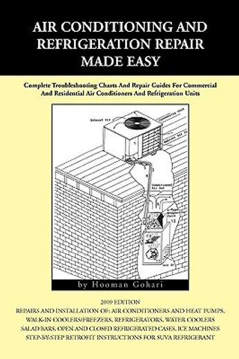 air conditioning and refrigeration repair made easy,a complete step-by-step repair guide for commercial and domestic air-conditioning and refrigeration (in English)