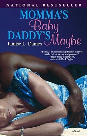 momma´s baby, daddy´s maybe